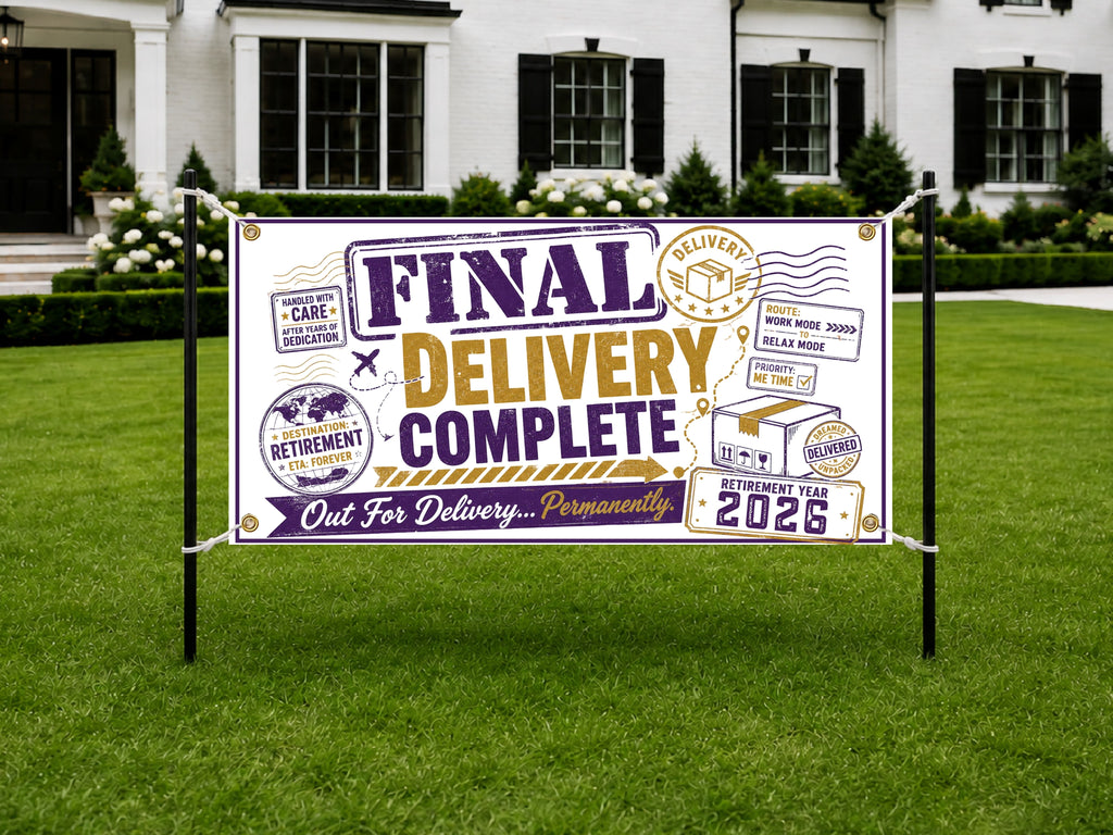 Retirement Party Banner, Final Delivery Sign, Delivery Driver Backdrop