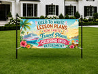 Teacher Retirement Banner, Travel Plans Retirement Sign, Cruise Backdrop