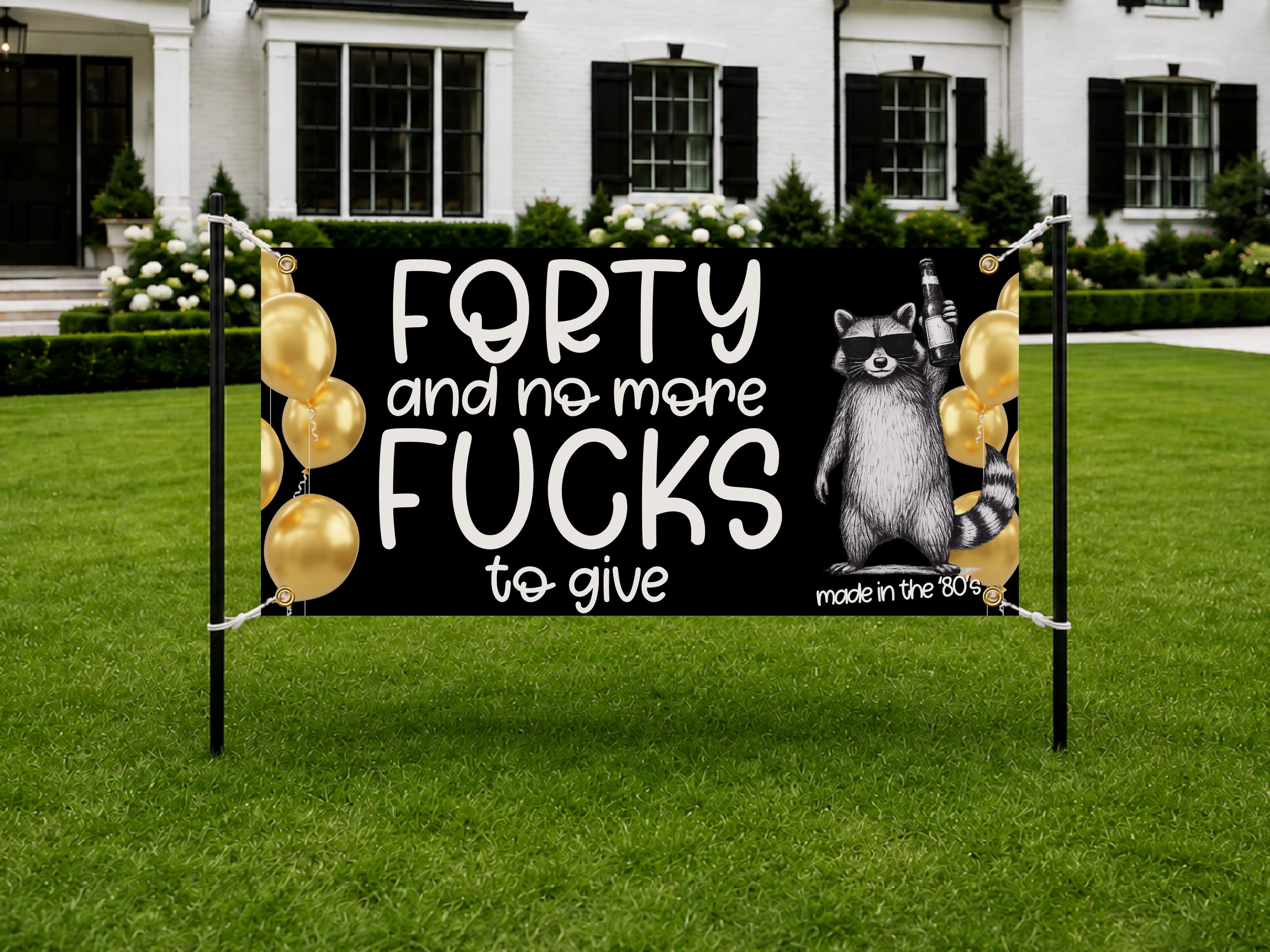 Funny Forty and No More F*cks to Give Sarcastic 40th Birthday Banner