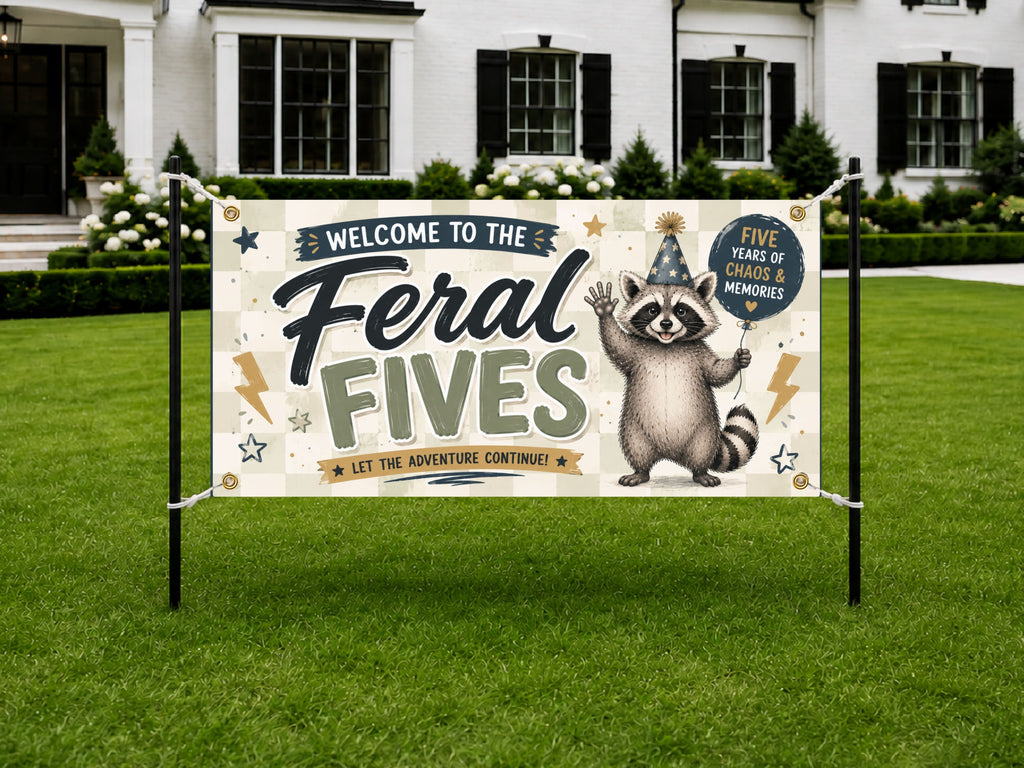 Funny Raccoon Fifth Birthday Celebration Sign, Feral Fives 5 yrs of Chaso Birthday Banner
