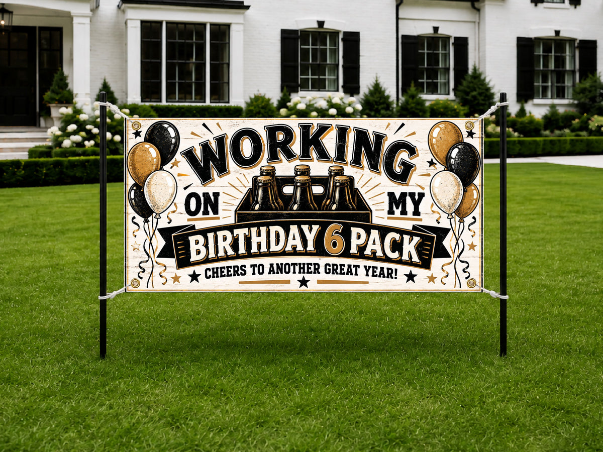 Working Birthday 6 Pack Banner