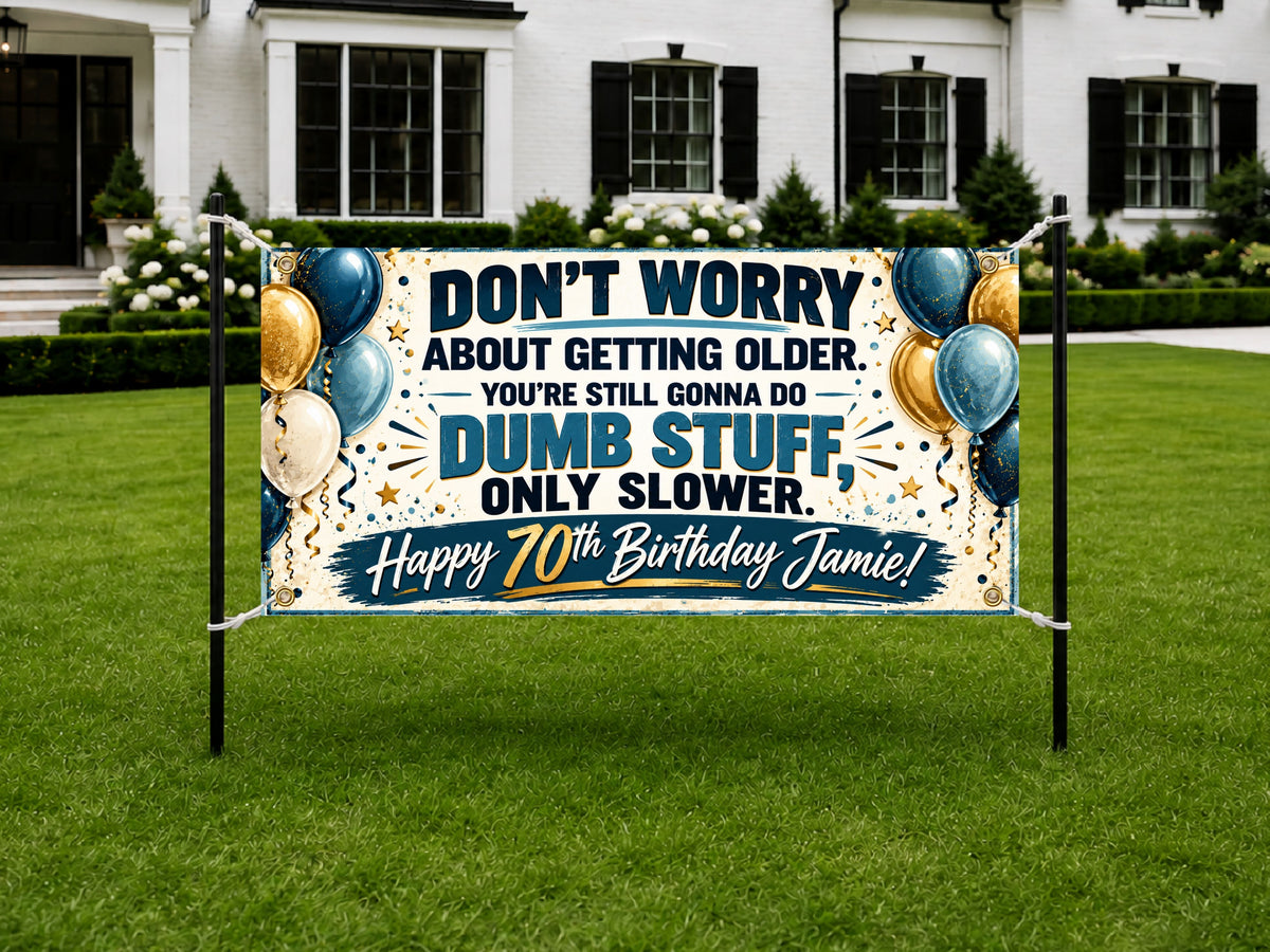 Dumb Stuff Slower 70th Banner