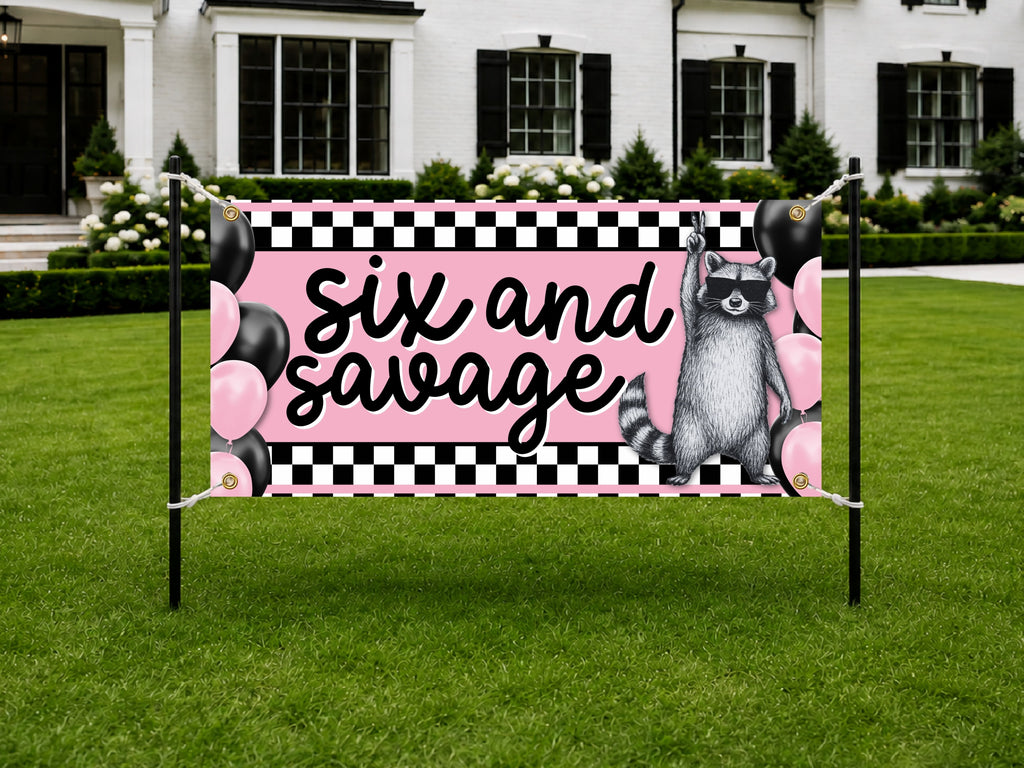 Sixth Birthday Banner, Six And Savage Party Sign, Raccoon Backdrop