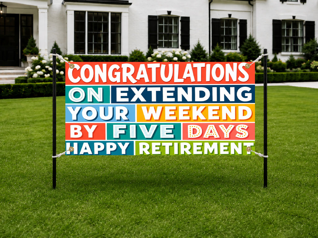Funny Retirement Banner, Extended Weekend Sign, Office Party Backdrop