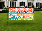 Funny Retirement Banner, Extended Weekend Sign, Office Party Backdrop