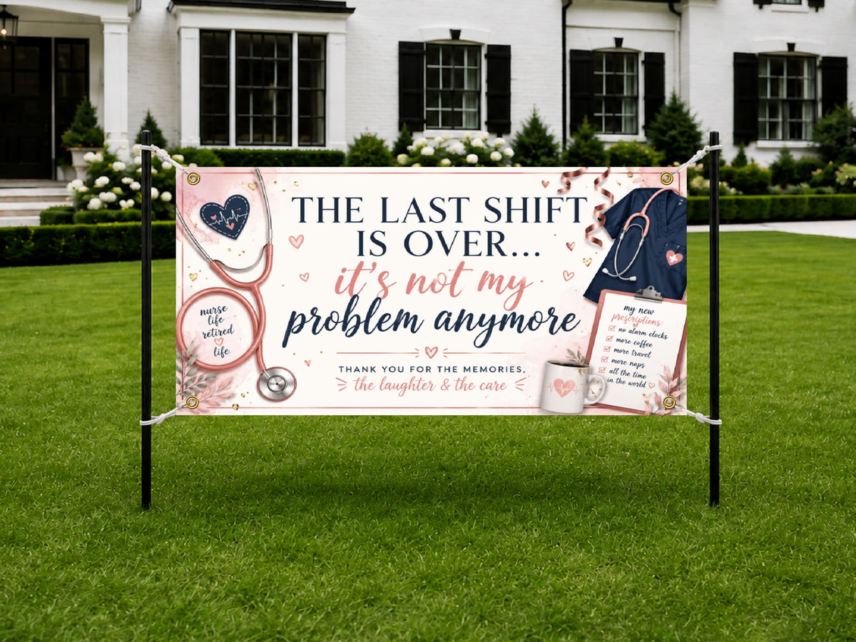 Last Shift Nurse Retirement Banner