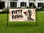 Funny 50th Birthday Banner, Fifty And Feral Sign, Wine Party Backdrop