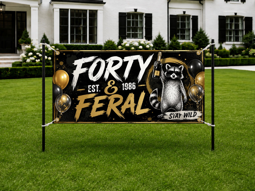 Funny 40th Birthday Banner, Forty And Feral Party Sign, Raccoon Backdrop