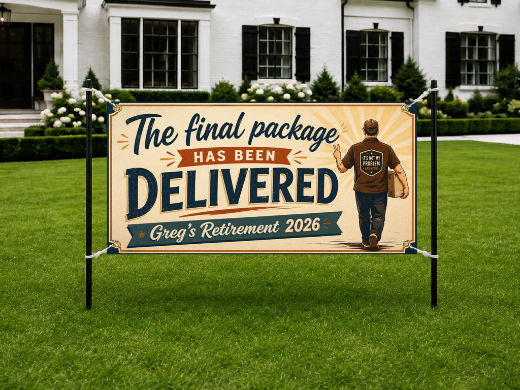 Delivery Driver Retirement Banner | Final Package Not My Problem Vintage