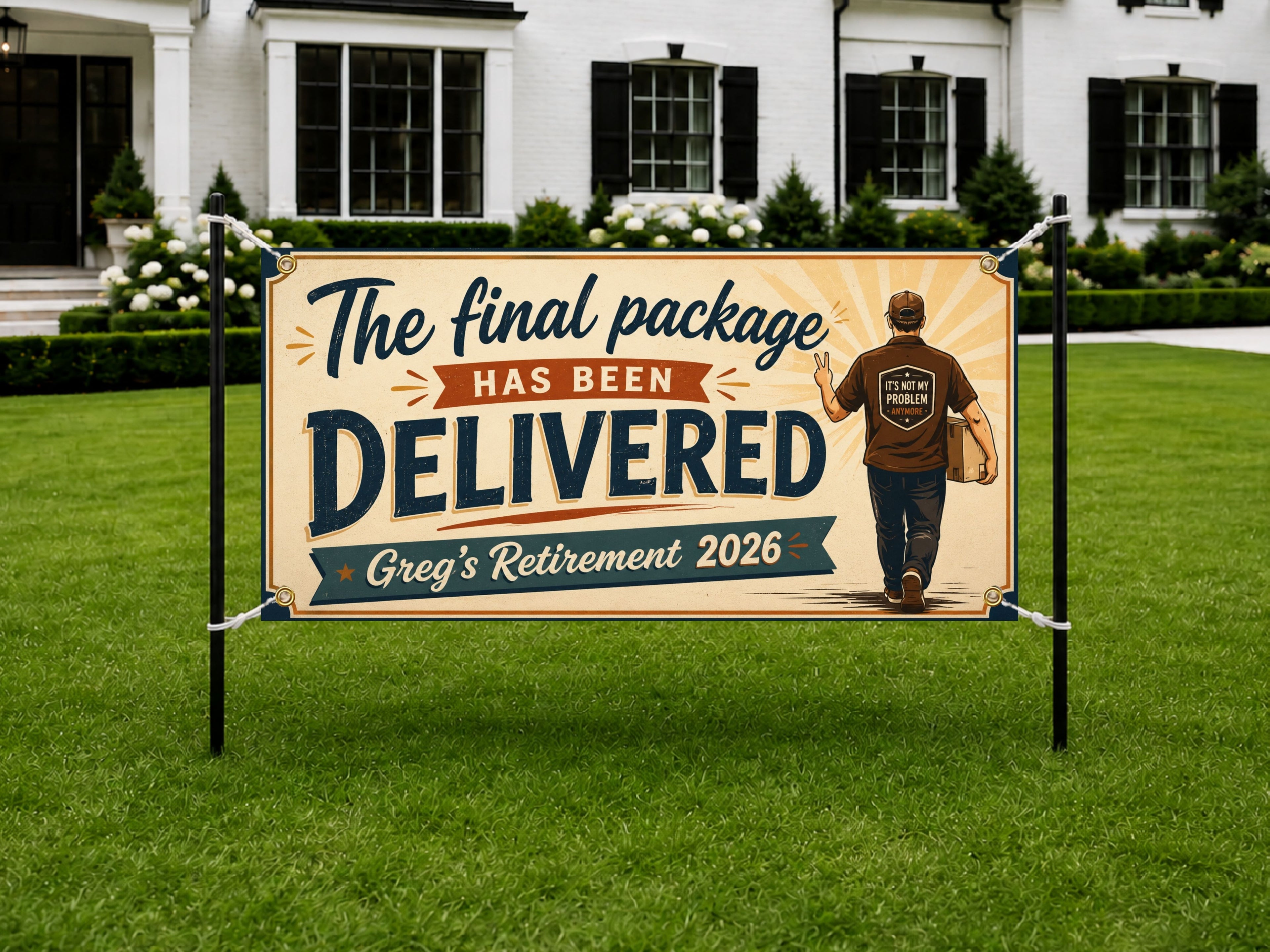 Delivery Driver Retirement Banner | Final Package Not My Problem Vintage