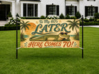 70th Birthday Banner, Later Alligator Sign, Tropical Backdrop