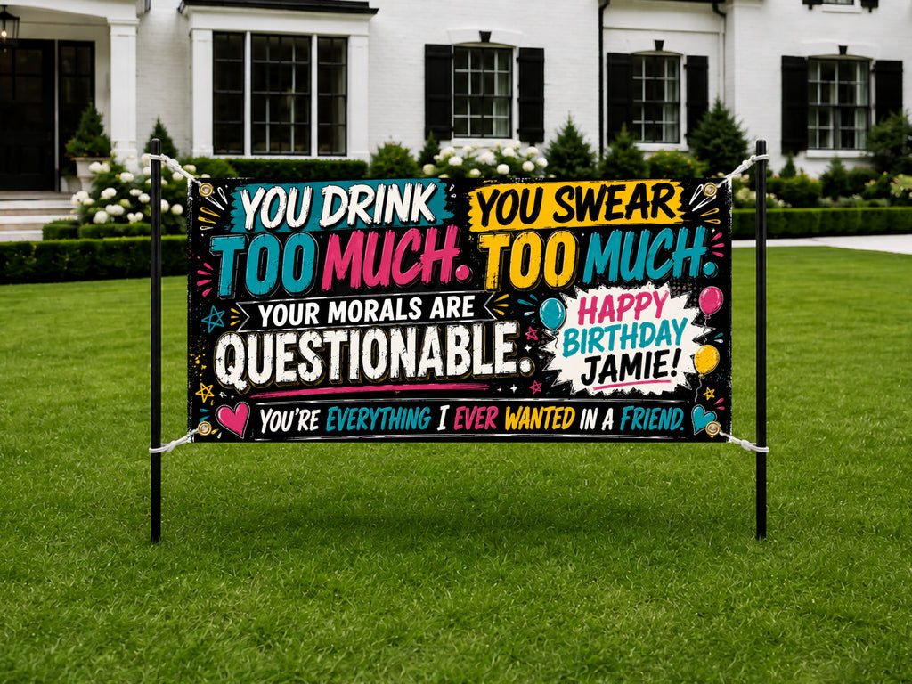 Funny Friend Birthday Banner, Drinking Humor Sign, Party Backdrop