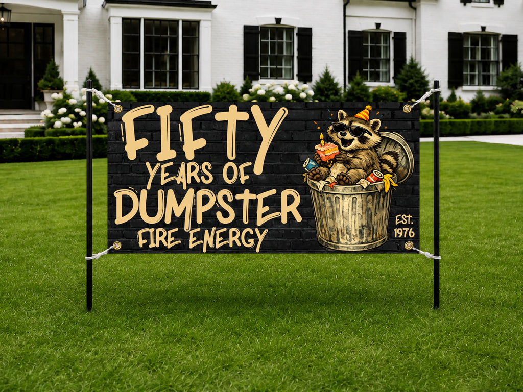 Funny 50th Birthday Banner, Dumpster Fire Raccoon Sign, Party Backdrop