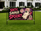 Funny 60th Birthday Banner, Sixty Savage And Spooky Party Sign, Ghost Backdrop