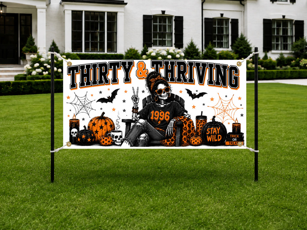 Funny 30th Birthday Banner, Thriving Woman Sign, Halloween Backdrop