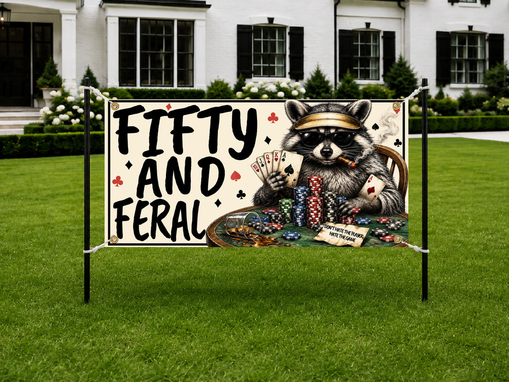 Funny 50th Birthday Banner, Fifty And Feral Sign, Casino Party Backdrop