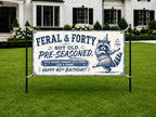 Funny 40th Birthday Banner, Feral Raccoon Sign, Party Backdrop