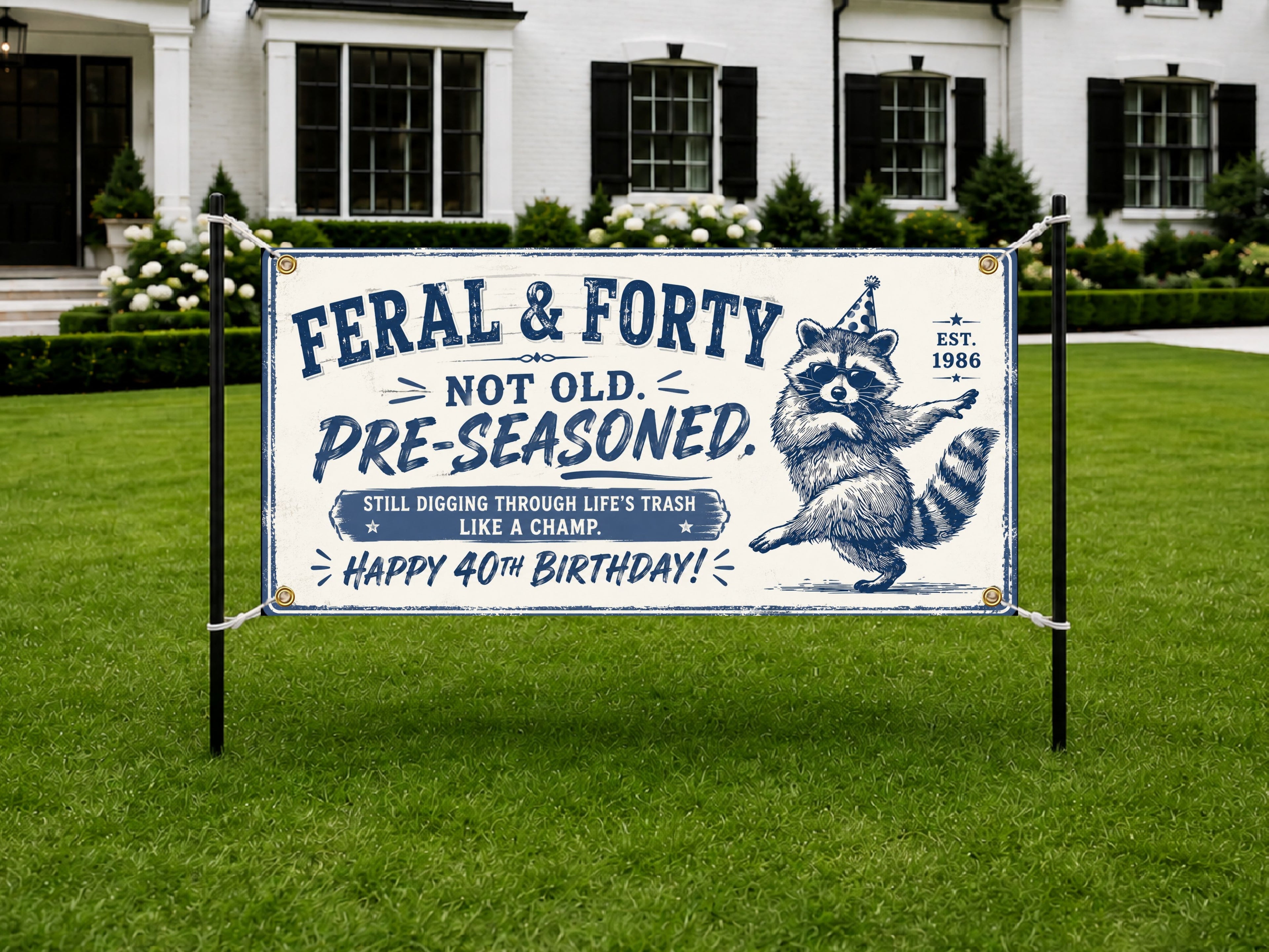 Funny 40th Birthday Banner, Feral Raccoon Sign, Party Backdrop