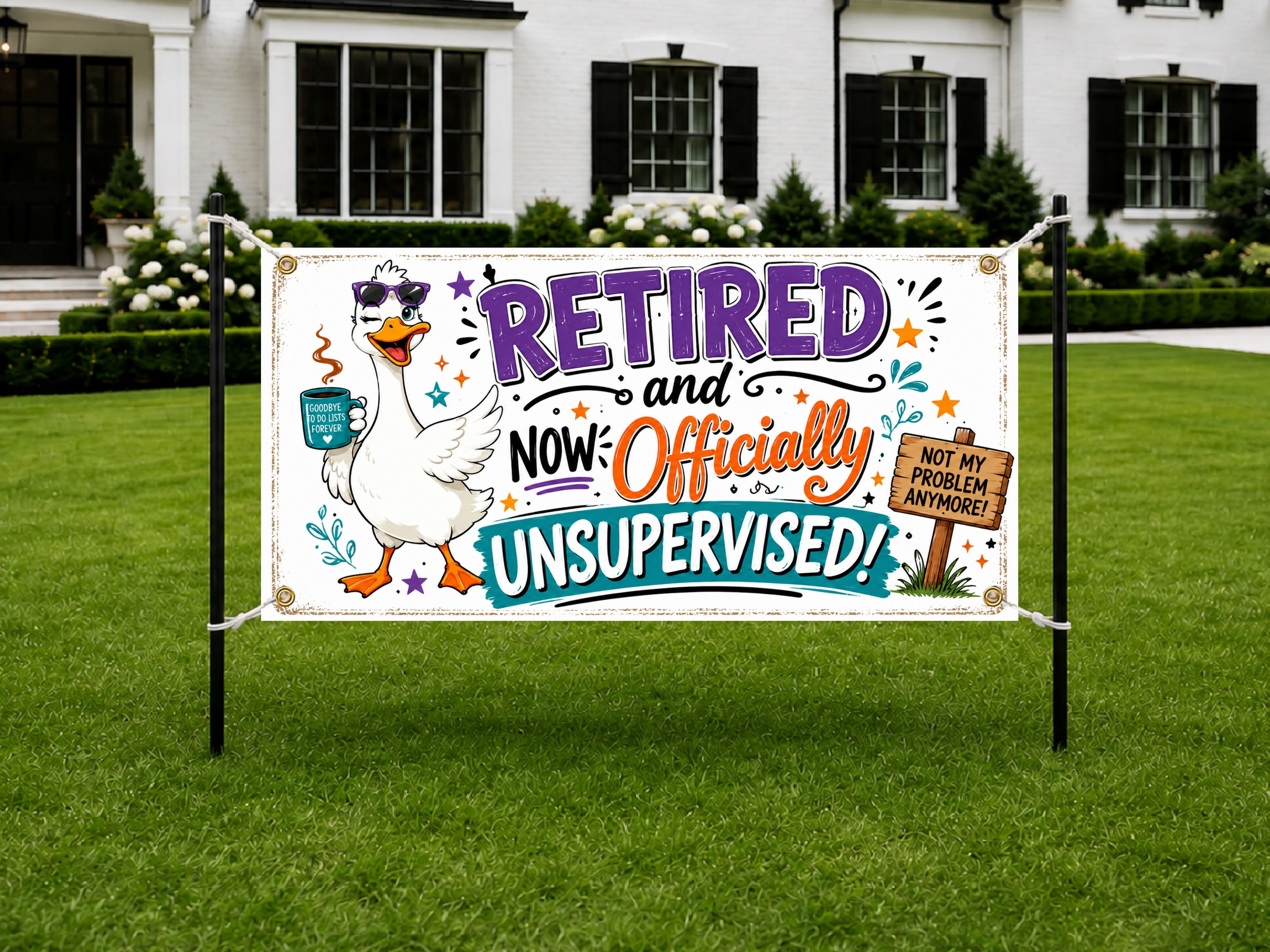 Funny Retirement Banner, Unsupervised Goose Sign, Office Party Backdrop