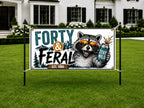 Funny 40th Birthday Banner, Stay Wild Raccoon Sign, Outdoor Party Backdrop