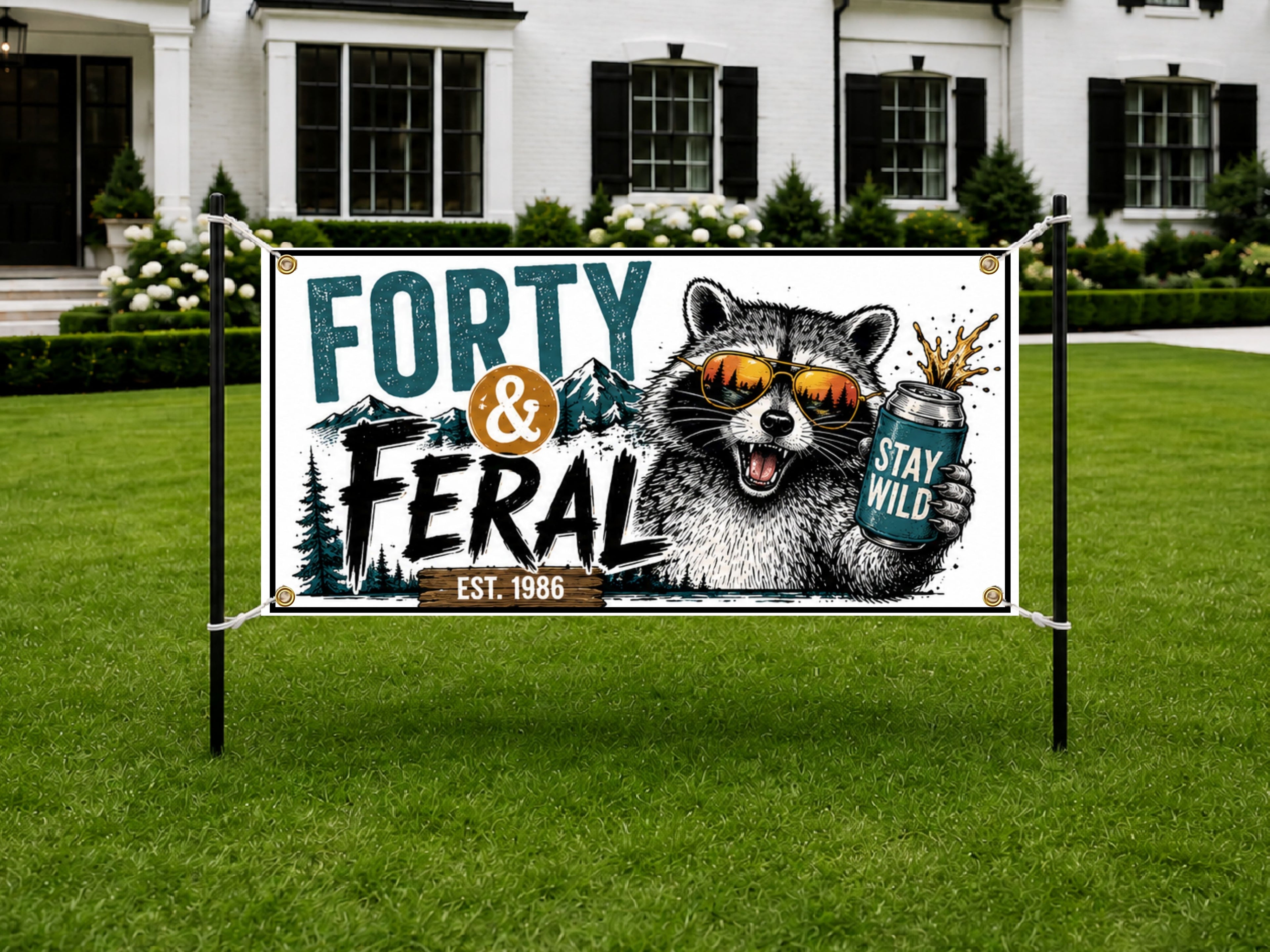 Funny 40th Birthday Banner, Stay Wild Raccoon Sign, Outdoor Party Backdrop