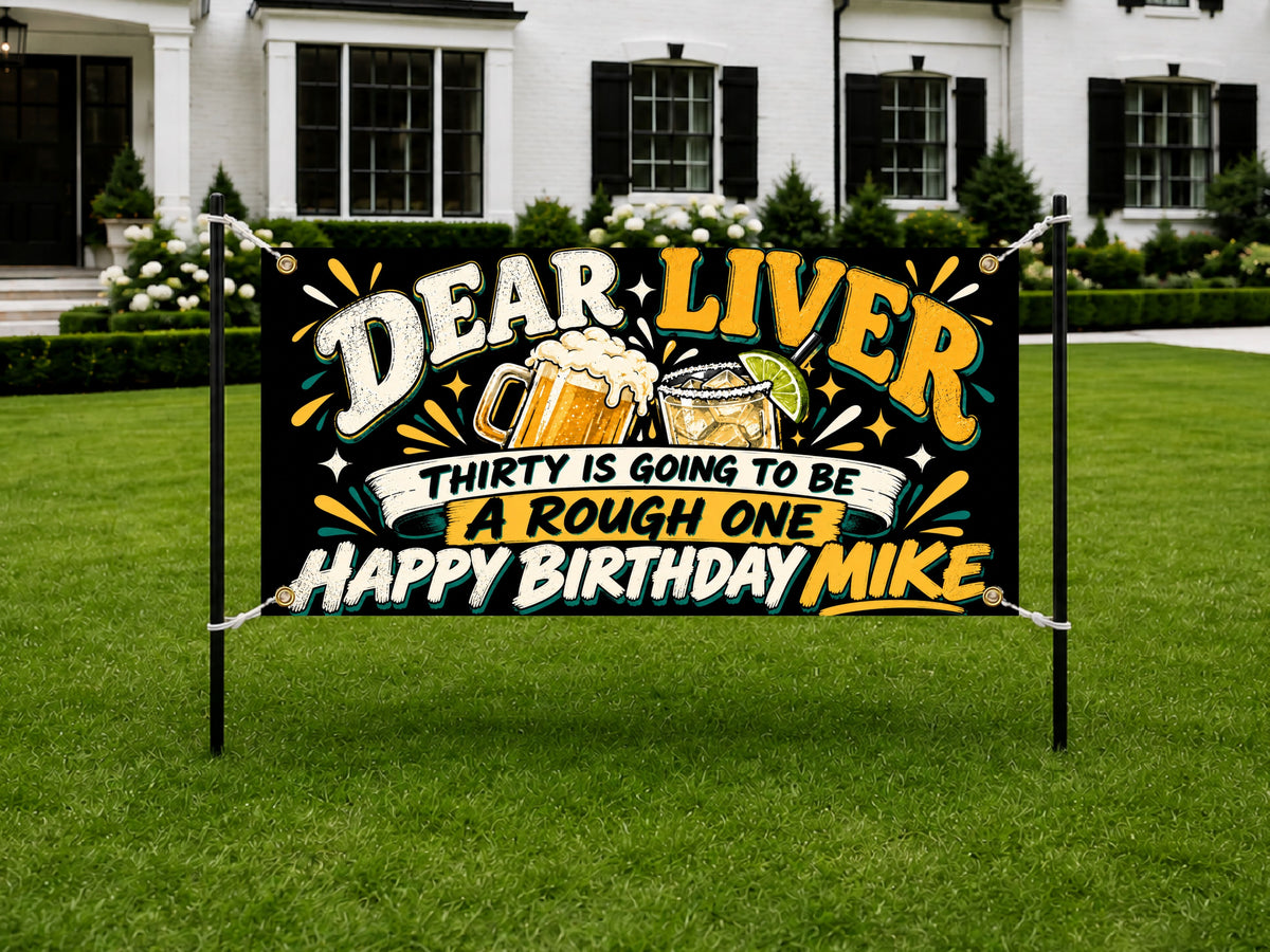Dear Liver 30th Birthday Banner