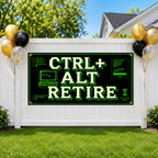 Retirement Banner, Ctrl Alt Retire Party Backdrop, Funny Tech Sign