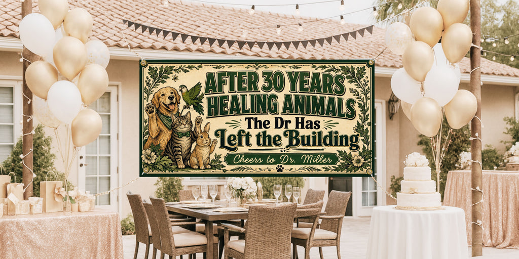 Veterinarian Retirement Banner | Healing Animals Dr Has Left the Building