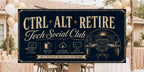 Funny IT Retirement Banner | CTRL+ALT+RETIRED Retirement Party Decoration