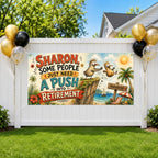 Funny Retirement Banner, Push Into Retirement Sign, Office Retirement Backdrop