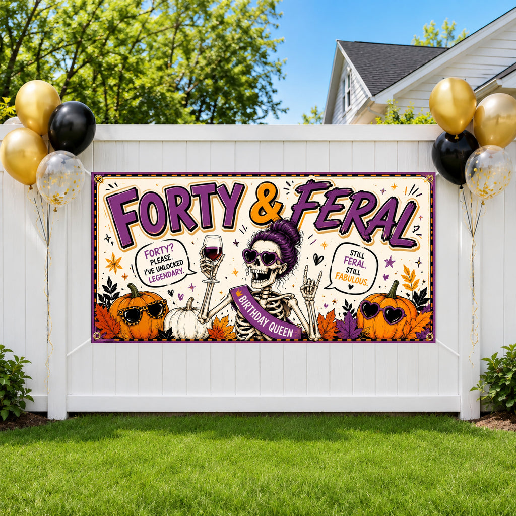 Funny 40th Birthday Banner, Skeleton Party Backdrop, Feral Birthday Decor
