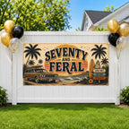 Funny 70th Birthday Banner, Seventy and Feral Party Sign, Custom Backdrop