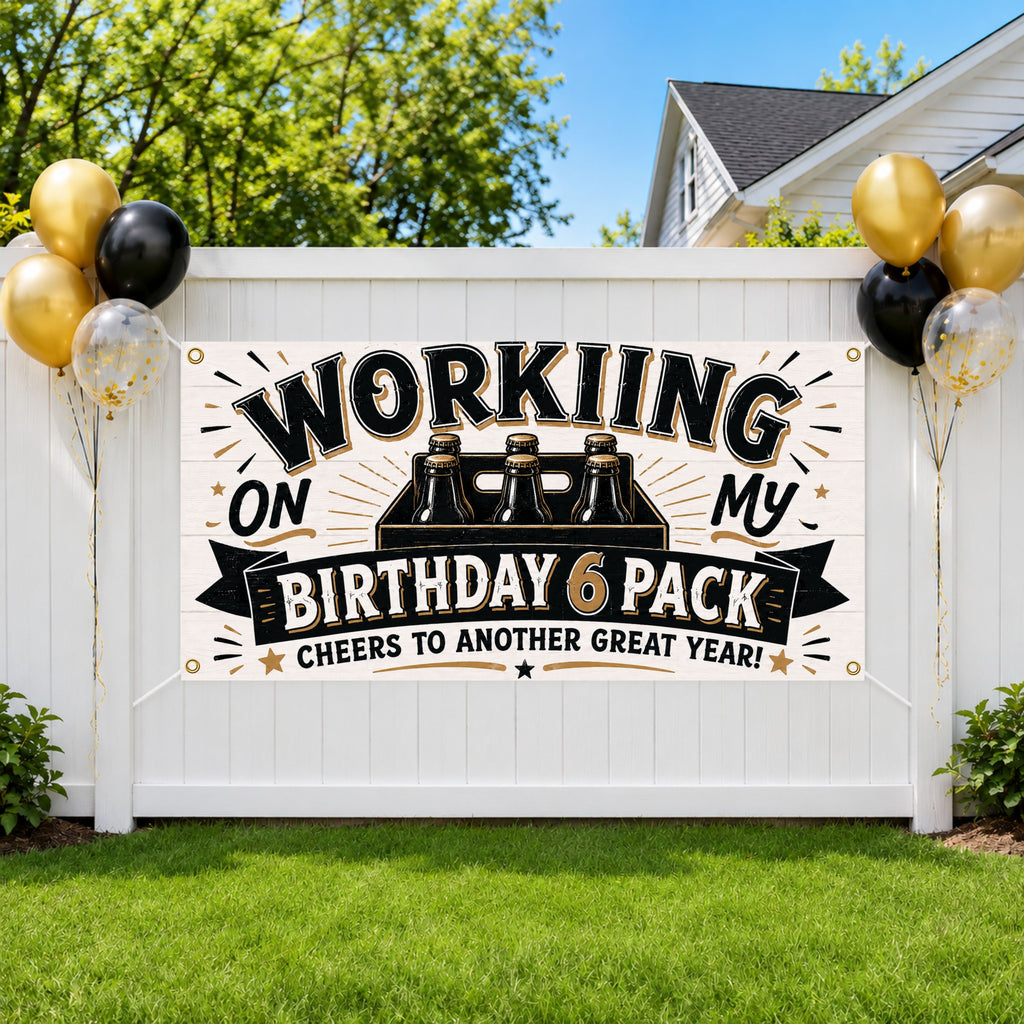 Working Birthday 6 Pack Banner