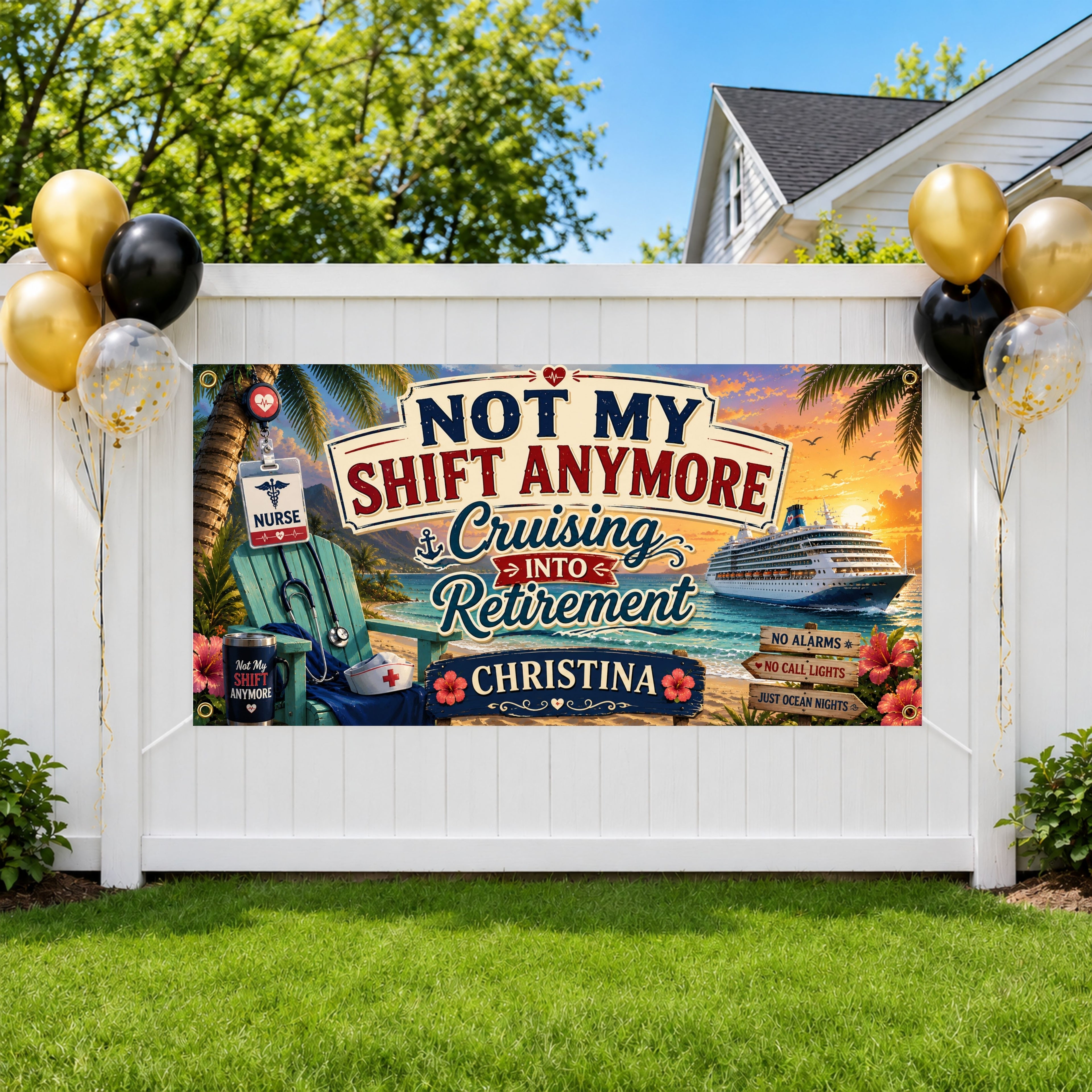 Nurse Retirement Banner, Not My Shift Anymore Sign, Cruise Backdrop