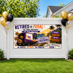 Funny Delivery Driver Retirement Banner | Retired and Feral Delivered to Freedom