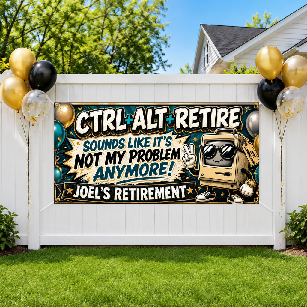 Funny Retirement Banner, Ctrl Alt Retire Sign, Office Party Backdrop