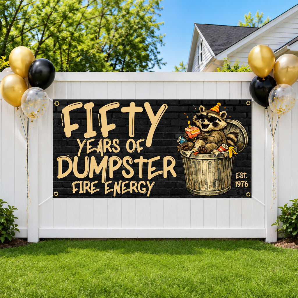 Funny 50th Birthday Banner, Dumpster Fire Raccoon Sign, Party Backdrop