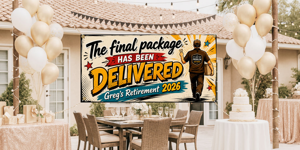 Delivery Driver Retirement Banner | Final Package Not My Problem Comic