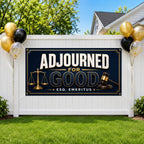 Adjourned For Good Banner