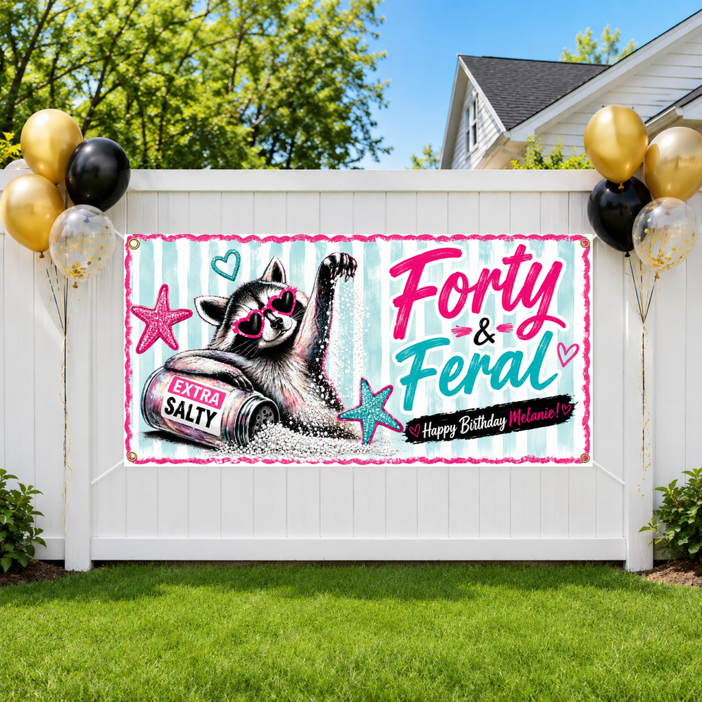 Funny 40th Birthday Banner, Raccoon Party Sign, Feral Backdrop