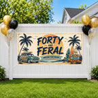 Funny 40th Birthday Banner, Forty and Feral Party Sign, Custom Backdrop