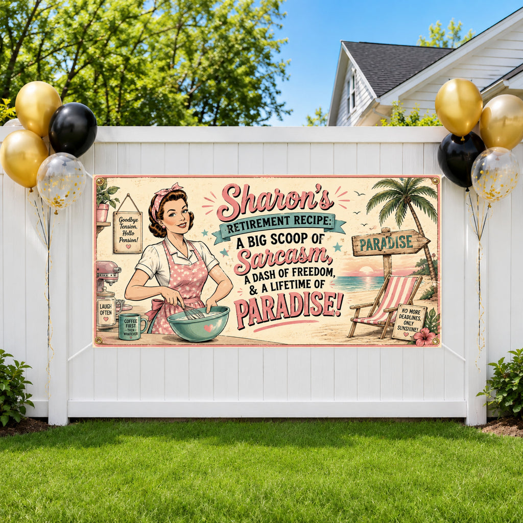Funny Retirement Banner, Sarcasm Recipe Sign, Women Office Backdrop
