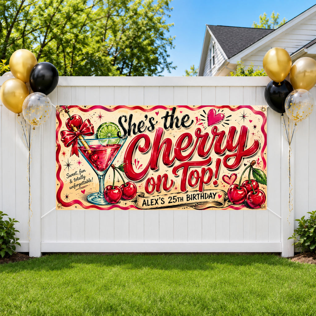 Funny 25th Birthday Banner, Cherry On Top Sign, Martini Party Backdrop
