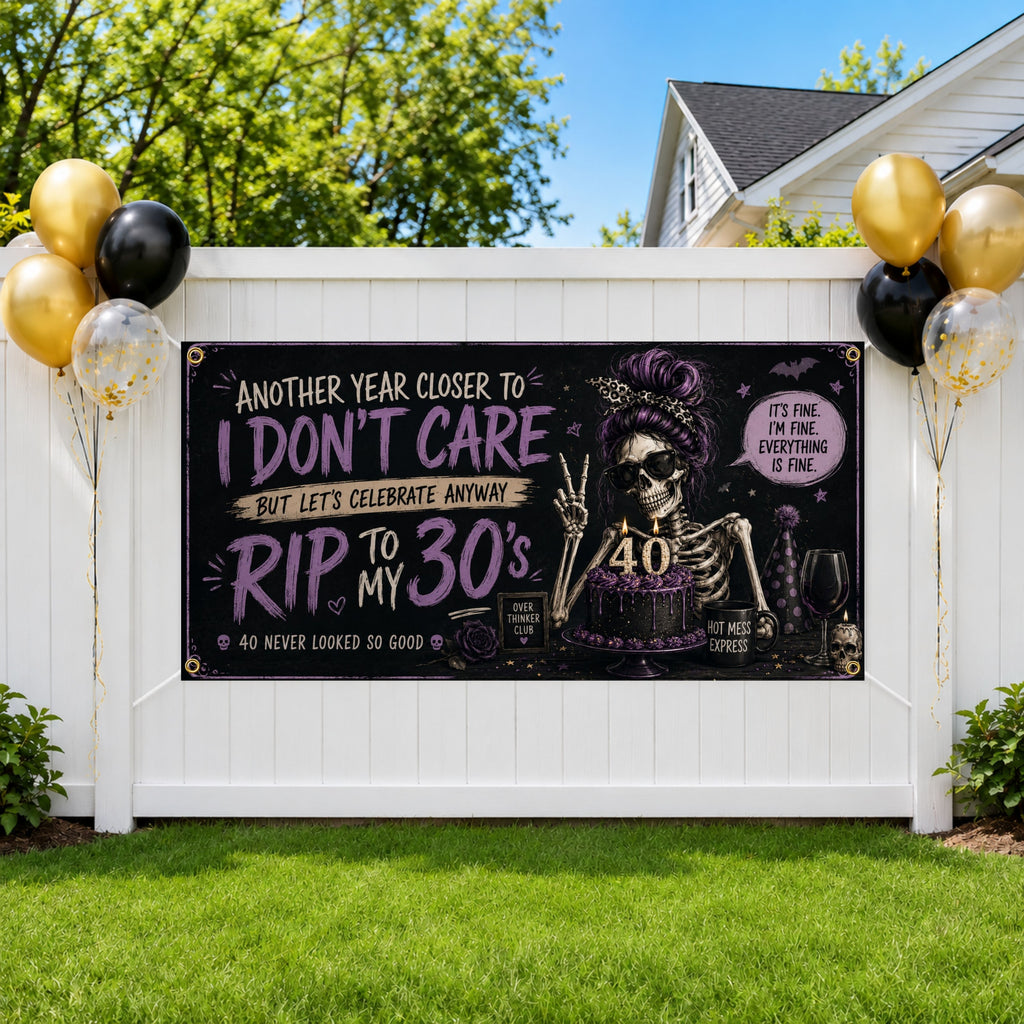 Funny 40th Birthday Banner, Skeleton Birthday Backdrop, Sarcastic Party Decor