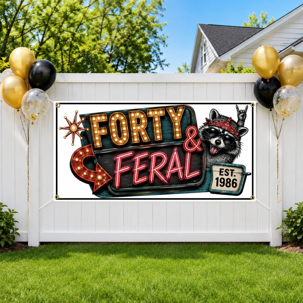 Funny 40th Birthday Banner, Feral Forty Neon Sign, Retro Party Backdrop