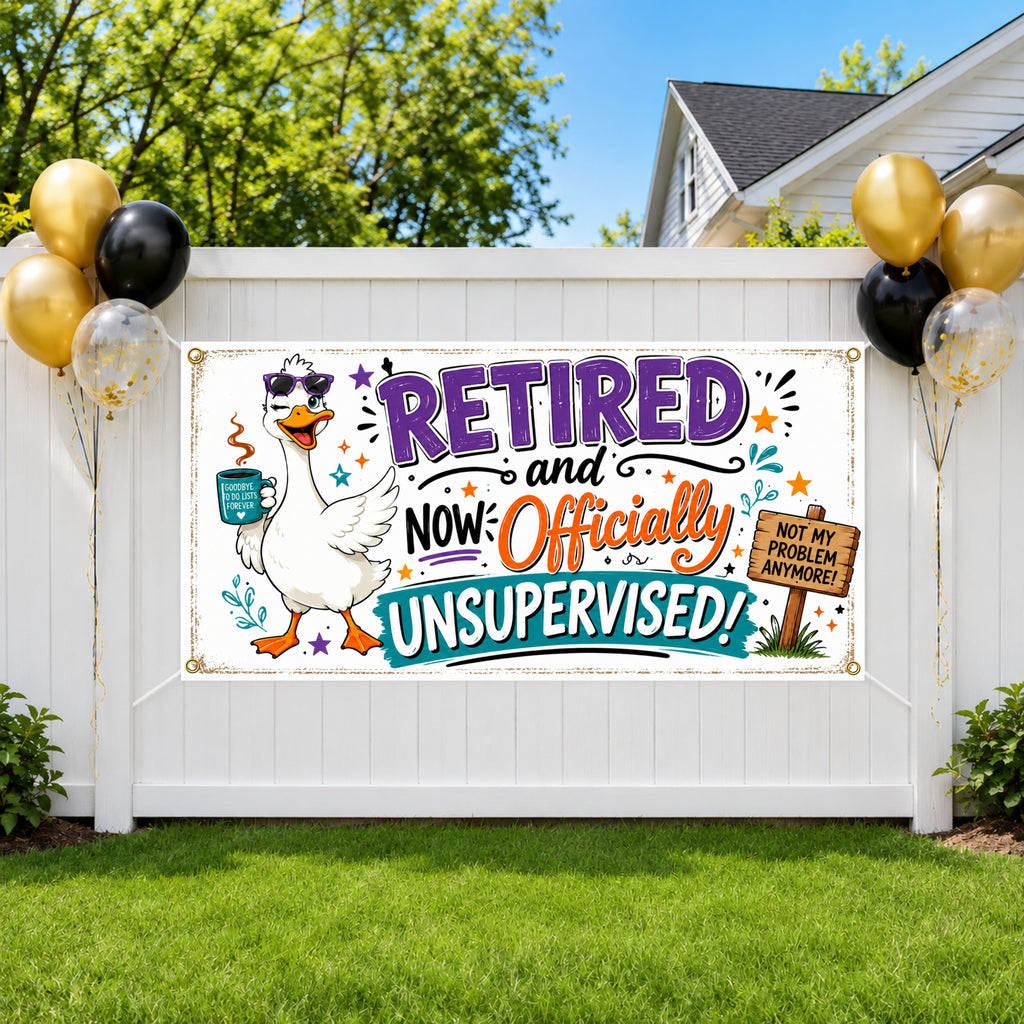 Funny Retirement Banner, Unsupervised Goose Sign, Office Party Backdrop