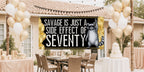 Funny 70th Birthday Banner | Savage Is Just a Side Effect of Seventy