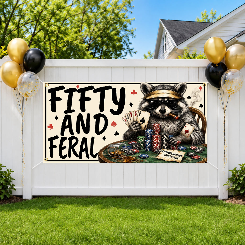 Funny 50th Birthday Banner, Fifty And Feral Sign, Casino Party Backdrop