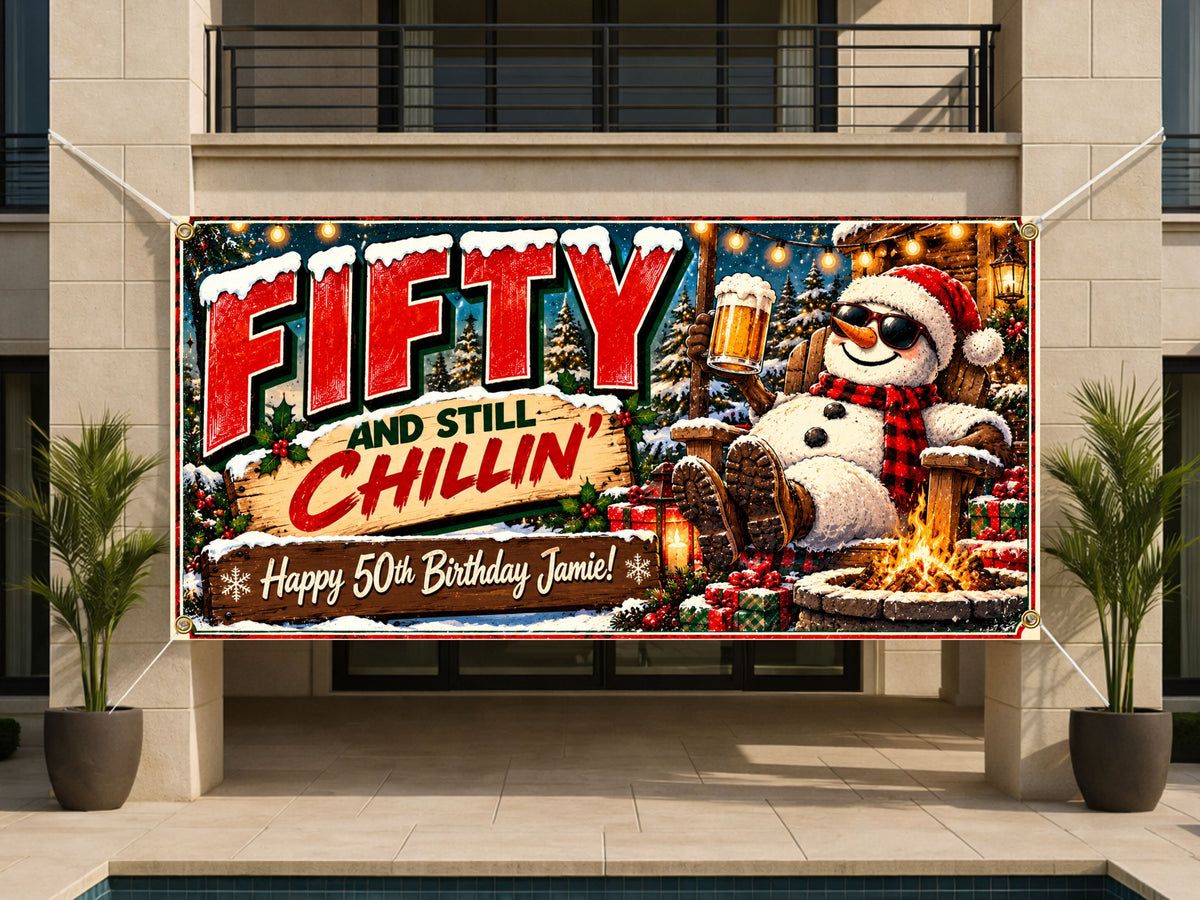 Still Chillin Snowman 50th Banner