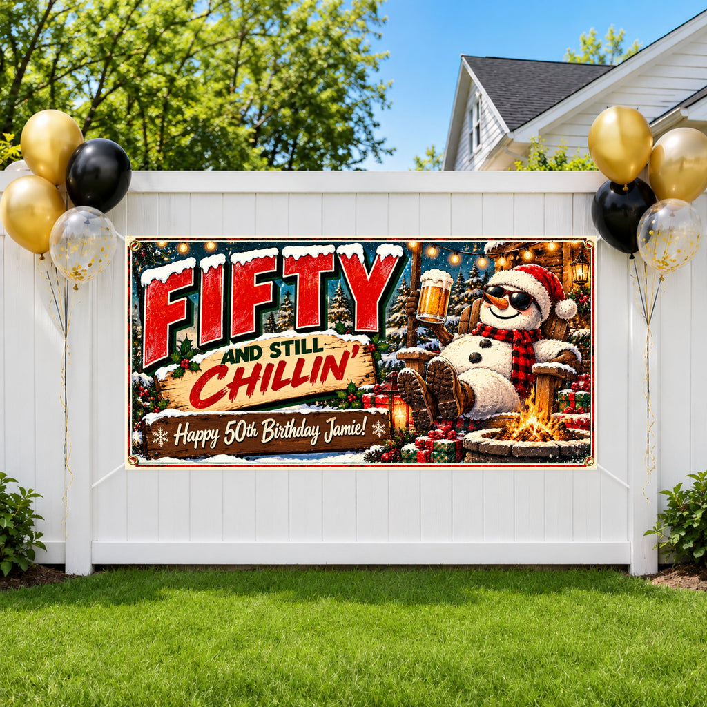 Still Chillin Snowman 50th Banner